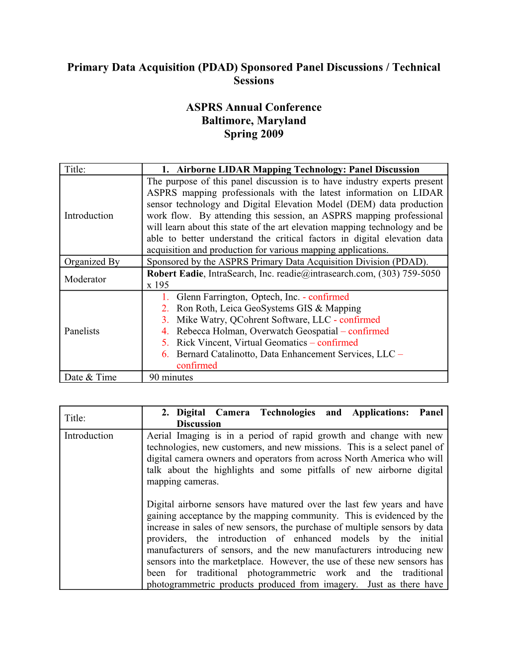 Primary Data Acquisition (PDAD) Sponsored Panel Discussions / Technical Sessions