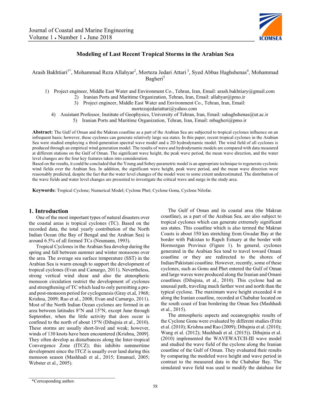 Modeling of Last Recent Tropical Storms in the Arabian Sea