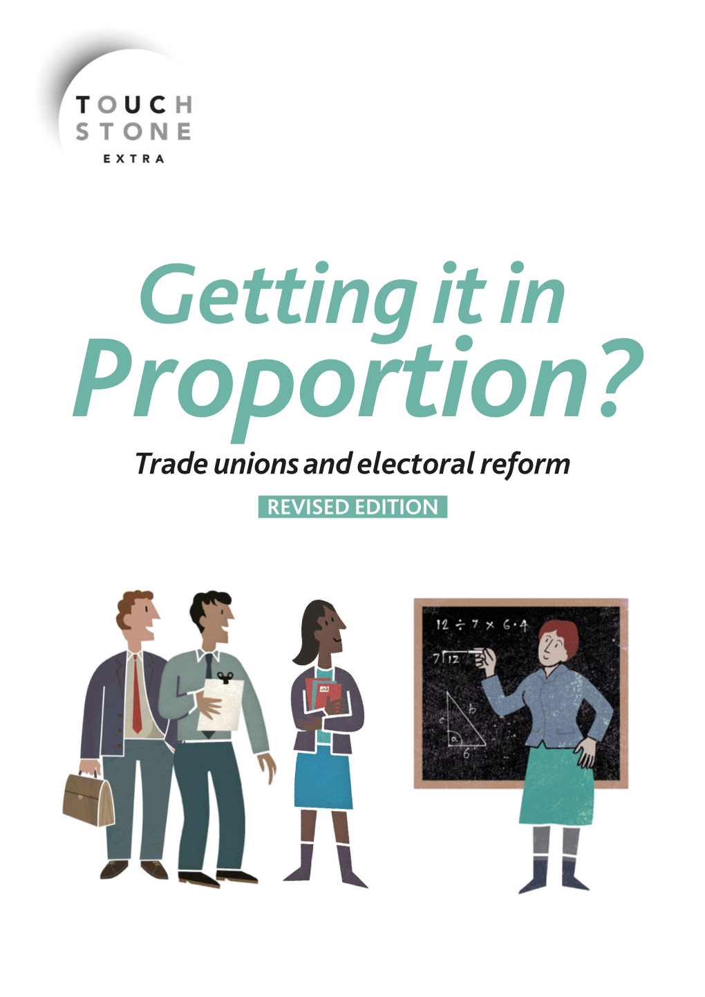 Trade Unions and Electoral Reform REVISED EDITION