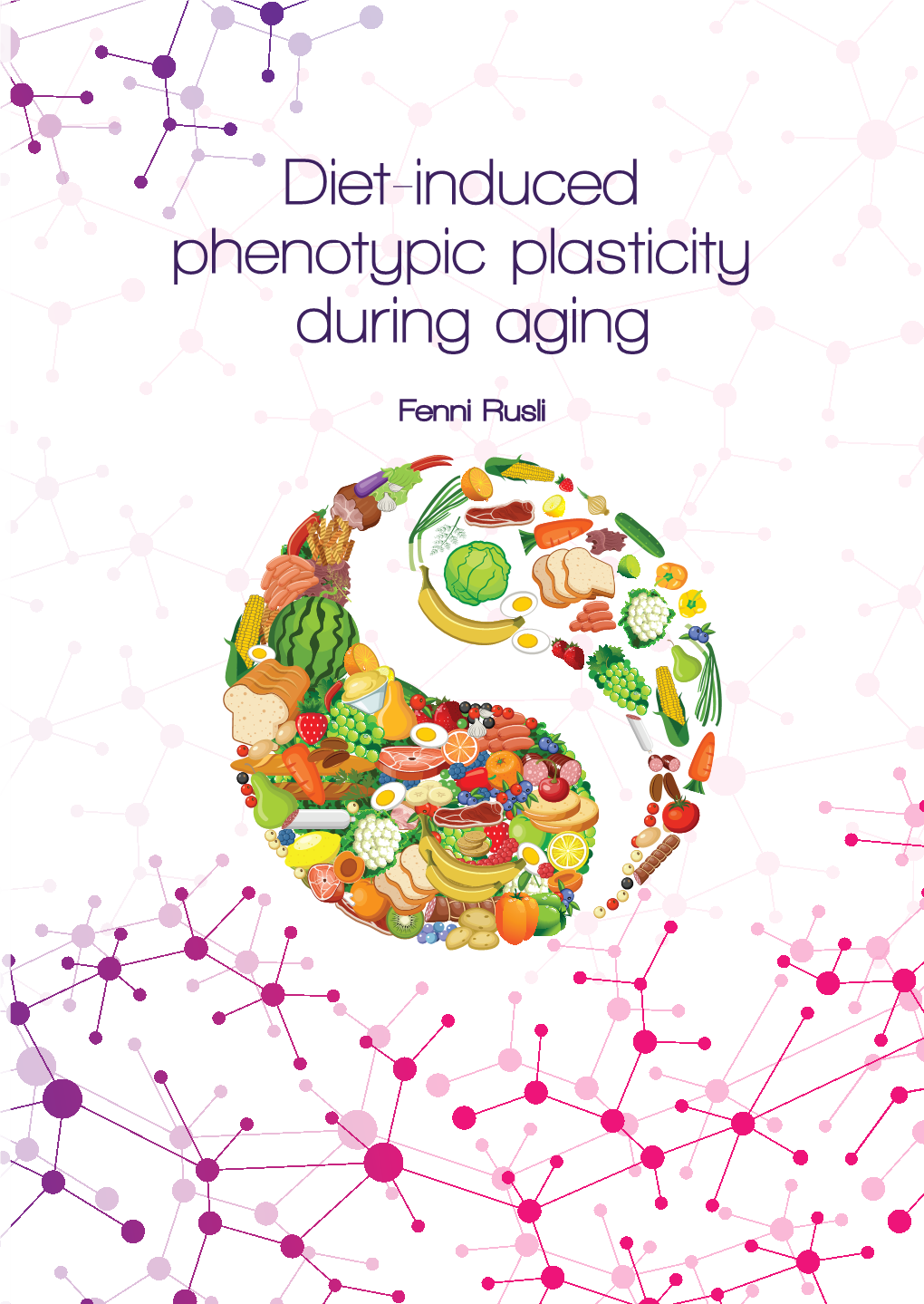 Diet-Induced Phenotypic Plasticity During Aging Diet-Induced Phenotypic Plasticity During Aging