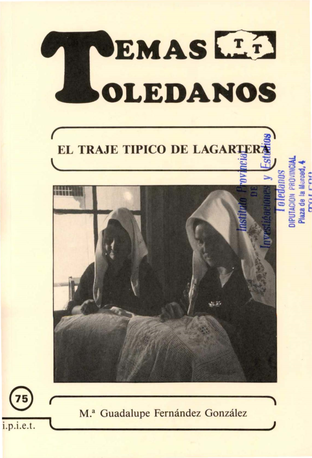 El Traje Típico De Lagarterana