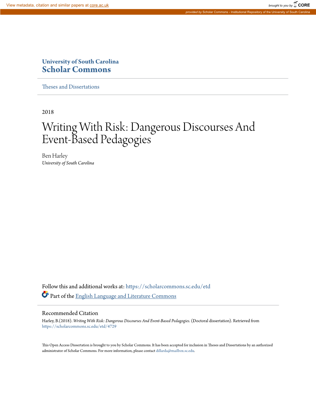 Writing with Risk: Dangerous Discourses and Event-Based Pedagogies Ben Harley University of South Carolina