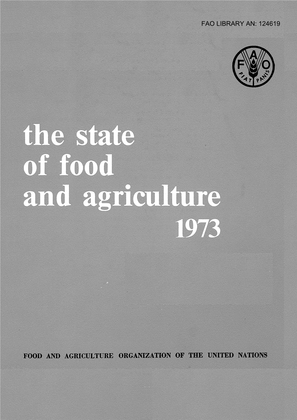 The State of Food and Agriculture, 1973