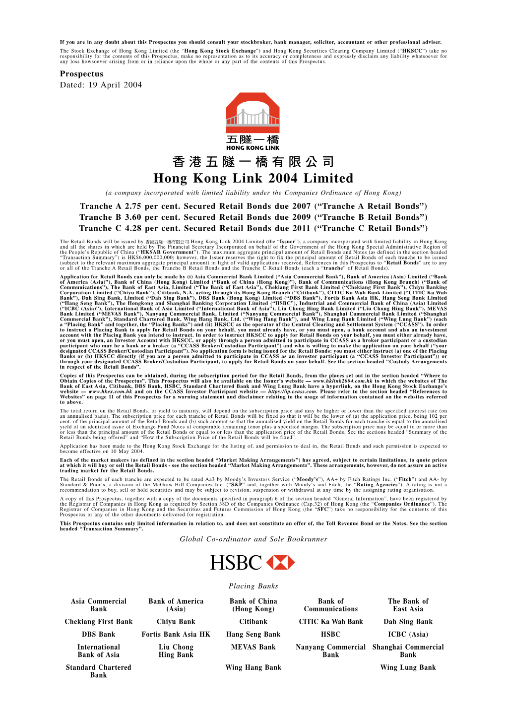 Hong Kong Link 2004 Limited (A Company Incorporated with Limited Liability Under the Companies Ordinance of Hong Kong) Tranche a 2.75 Per Cent