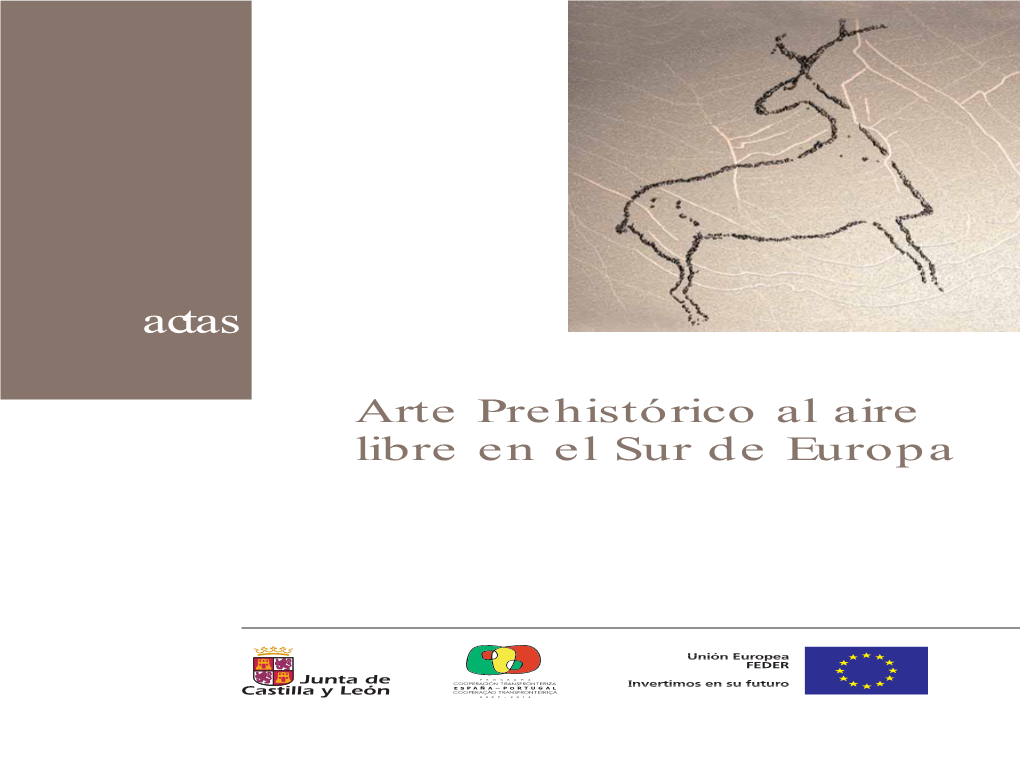 Arte Prehistórico Al Aire Libre En El Sur De Europa 01 Artprehis NUEVO.Qxd 14/7/09 09:38 Página 5
