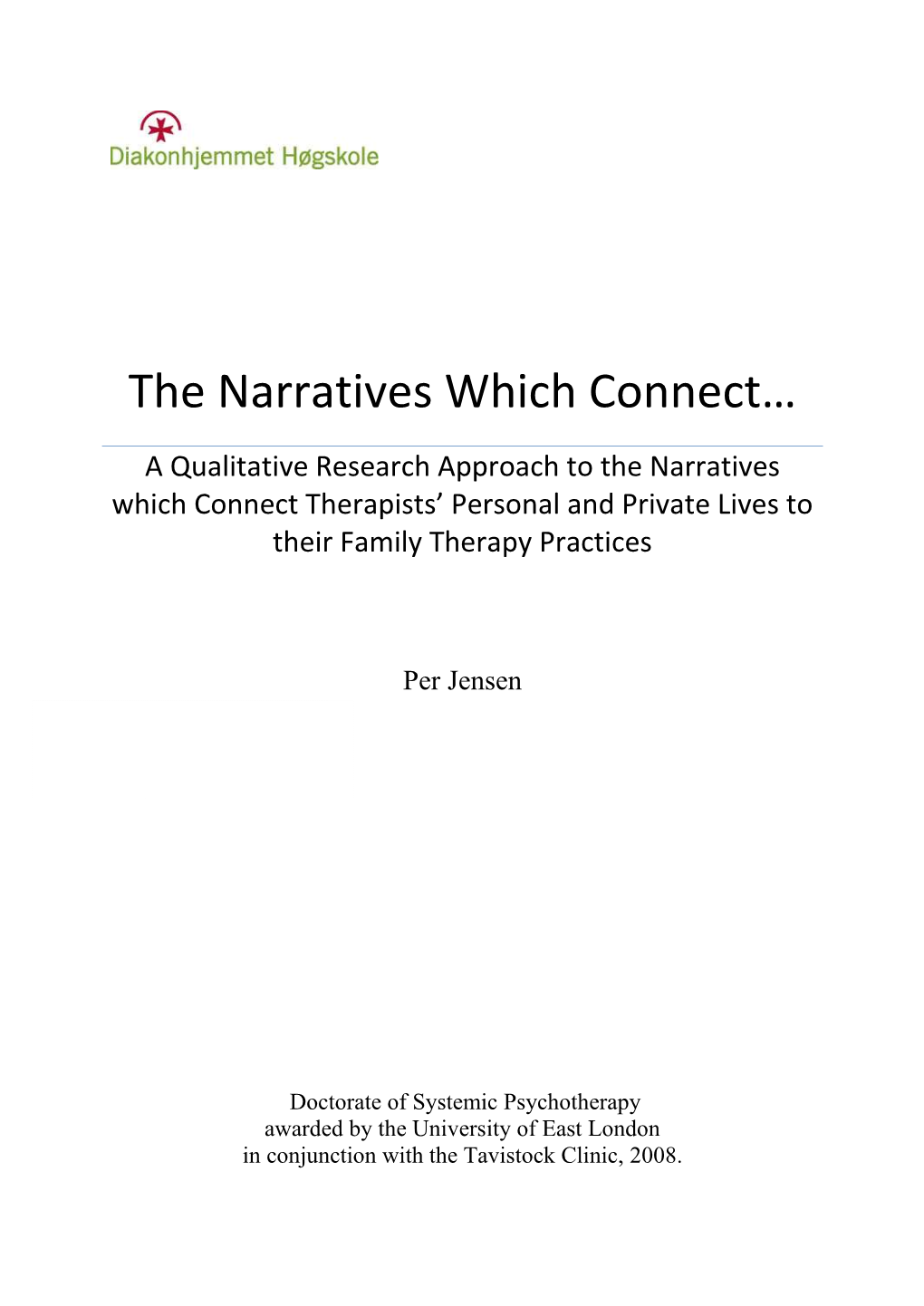 The Narratives Which Connect…