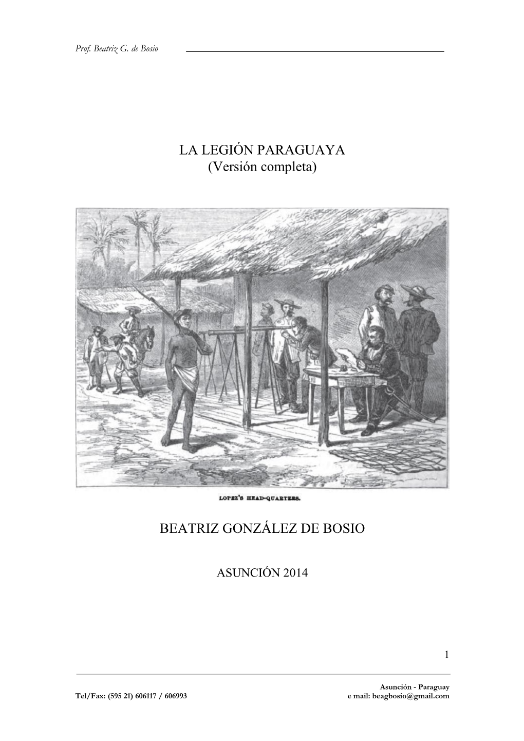 LA LEGIÓN PARAGUAYA (Versión Completa) BEATRIZ GONZÁLEZ DE