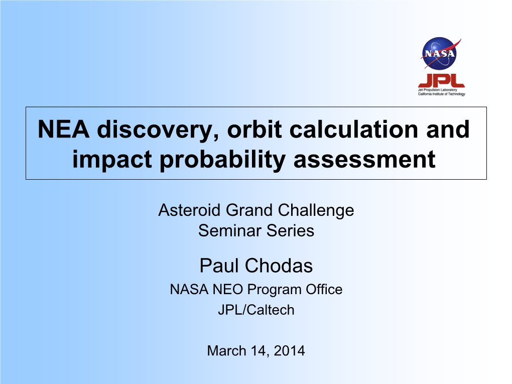 NEA Discovery, Orbit Calculation and Impact Probability Assessment