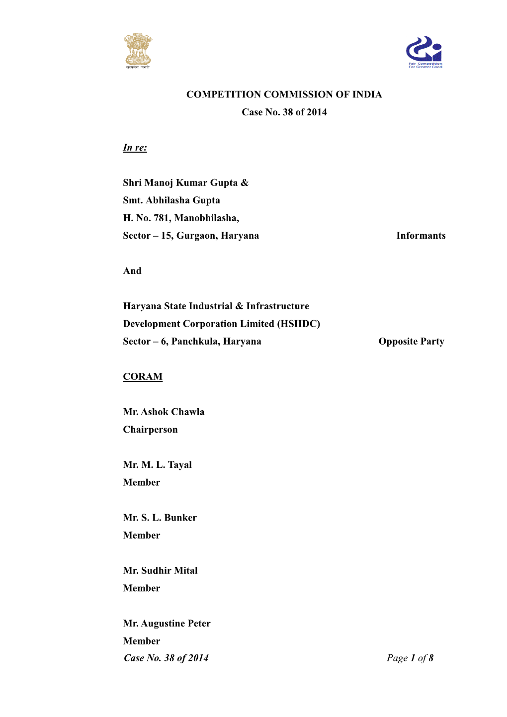 Case No. 38 of 2014 Page 1 of 8 COMPETITION COMMISSION of INDIA Case No. 38 of 2014 in Re: Shri Manoj Kumar Gupta & Smt. Ab