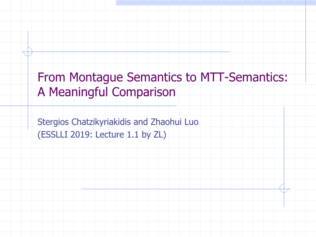 From Montague Semantics to MTT-Semantics: a Meaningful Comparison