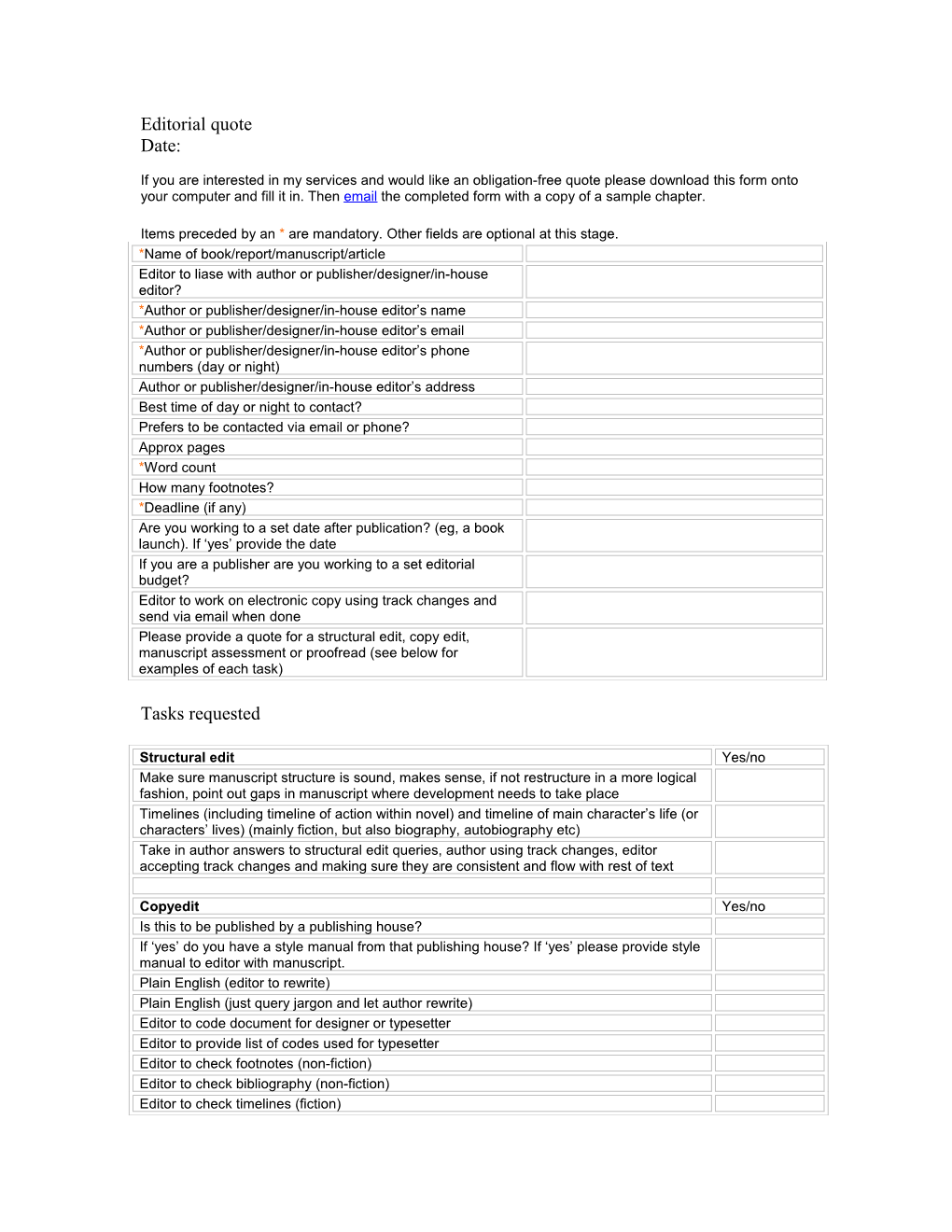 Items Preceded by an * Are Mandatory. Other Fields Are Optional at This Stage