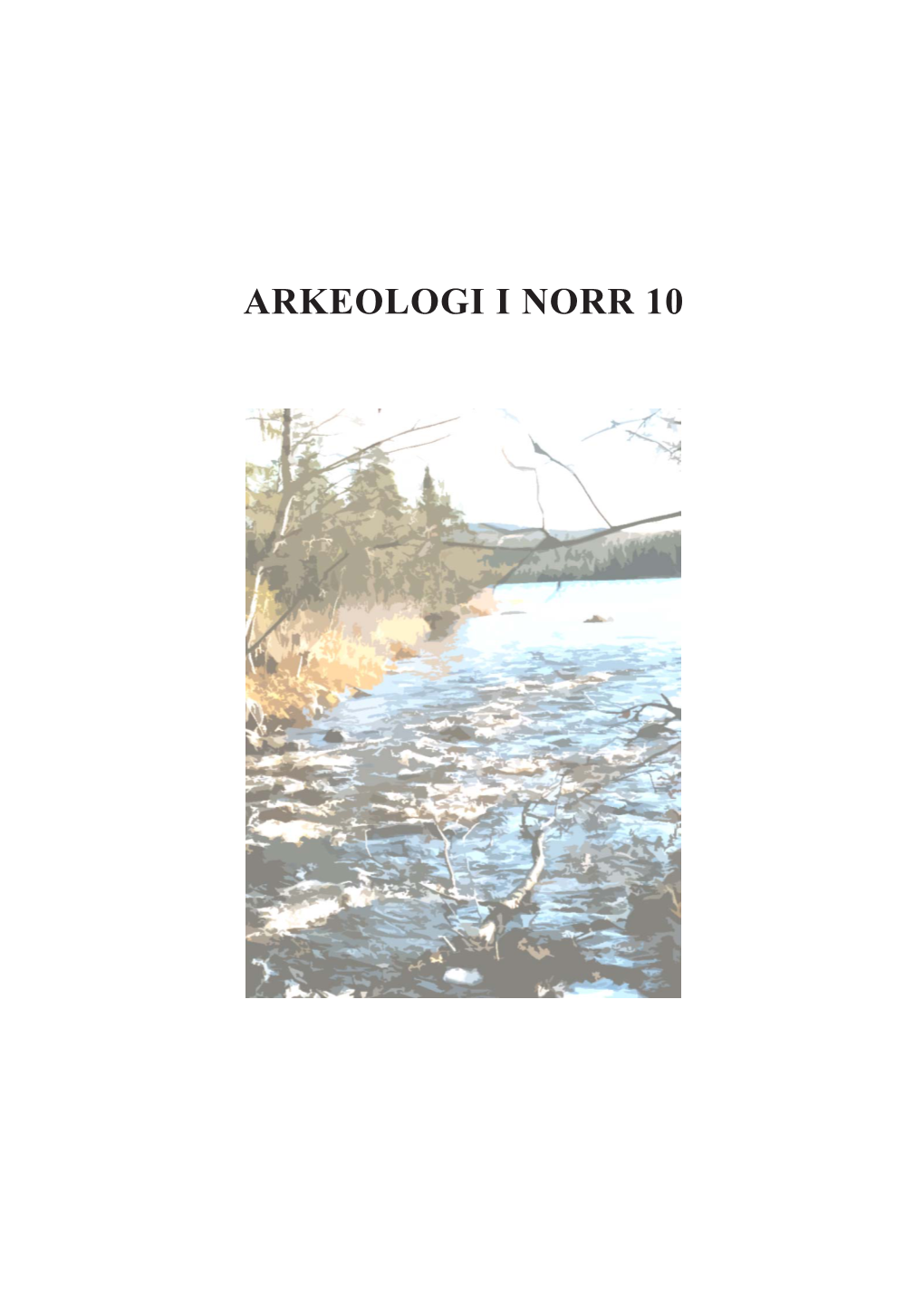 Arkeologi I Norr 10