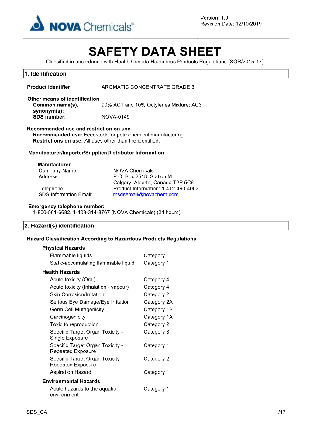 SAFETY DATA SHEET Classified in Accordance with Health Canada Hazardous Products Regulations (SOR/2015-17)