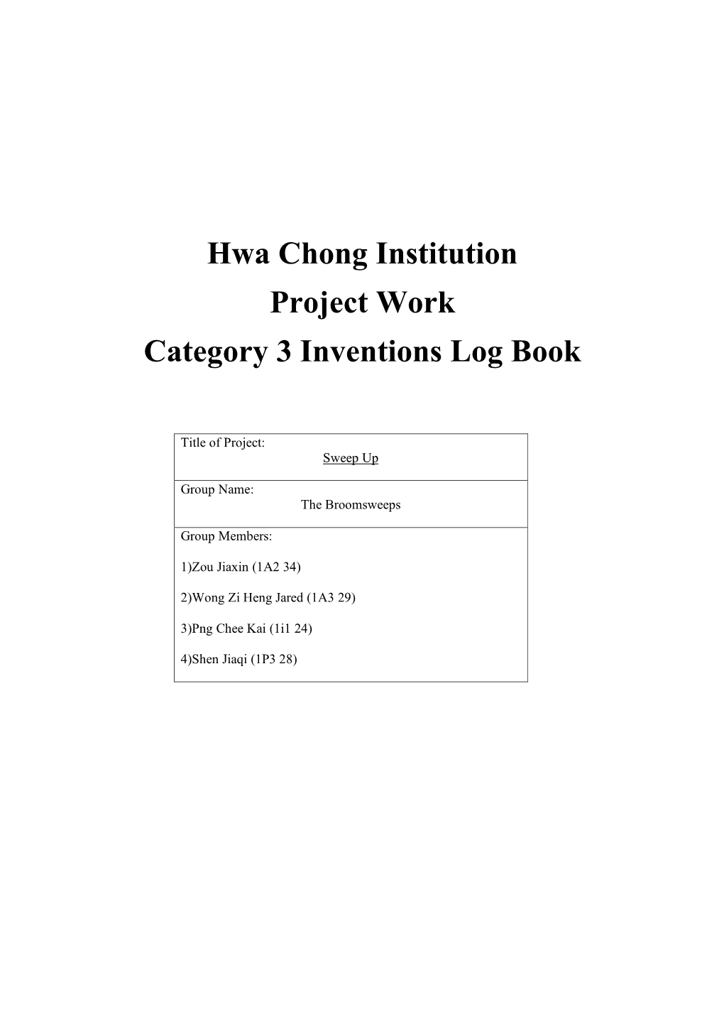 Hwa Chong Institution Project Work Category 3 Inventions Log Book