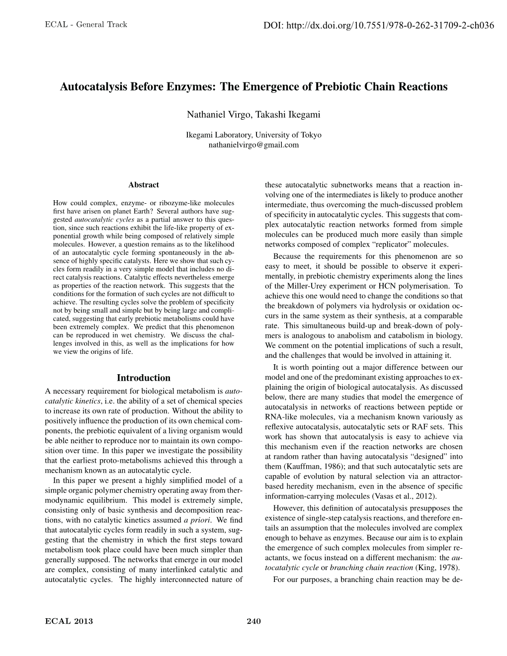 Autocatalysis Before Enzymes: the Emergence of Prebiotic Chain Reactions