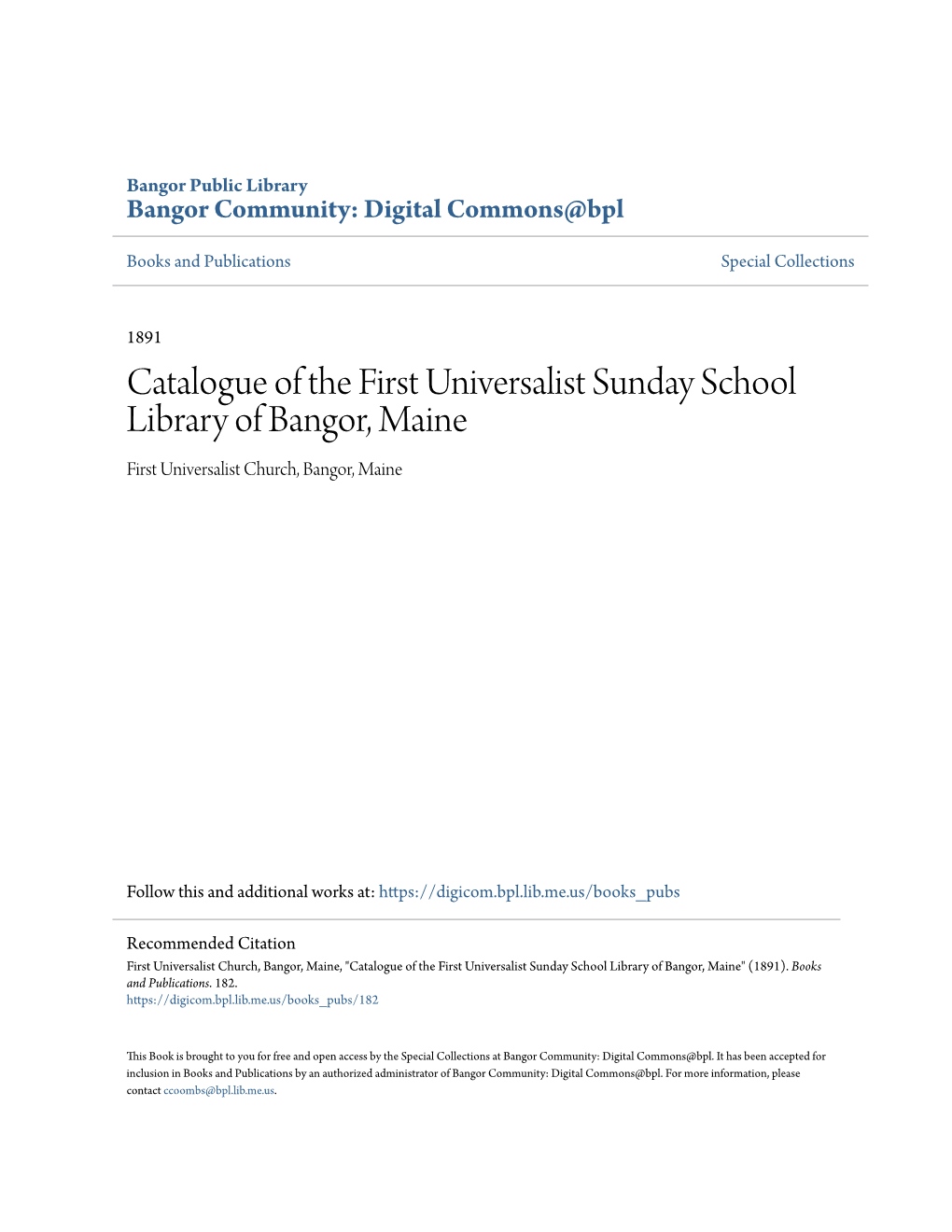 Catalogue of the First Universalist Sunday School Library of Bangor, Maine First Universalist Church, Bangor, Maine