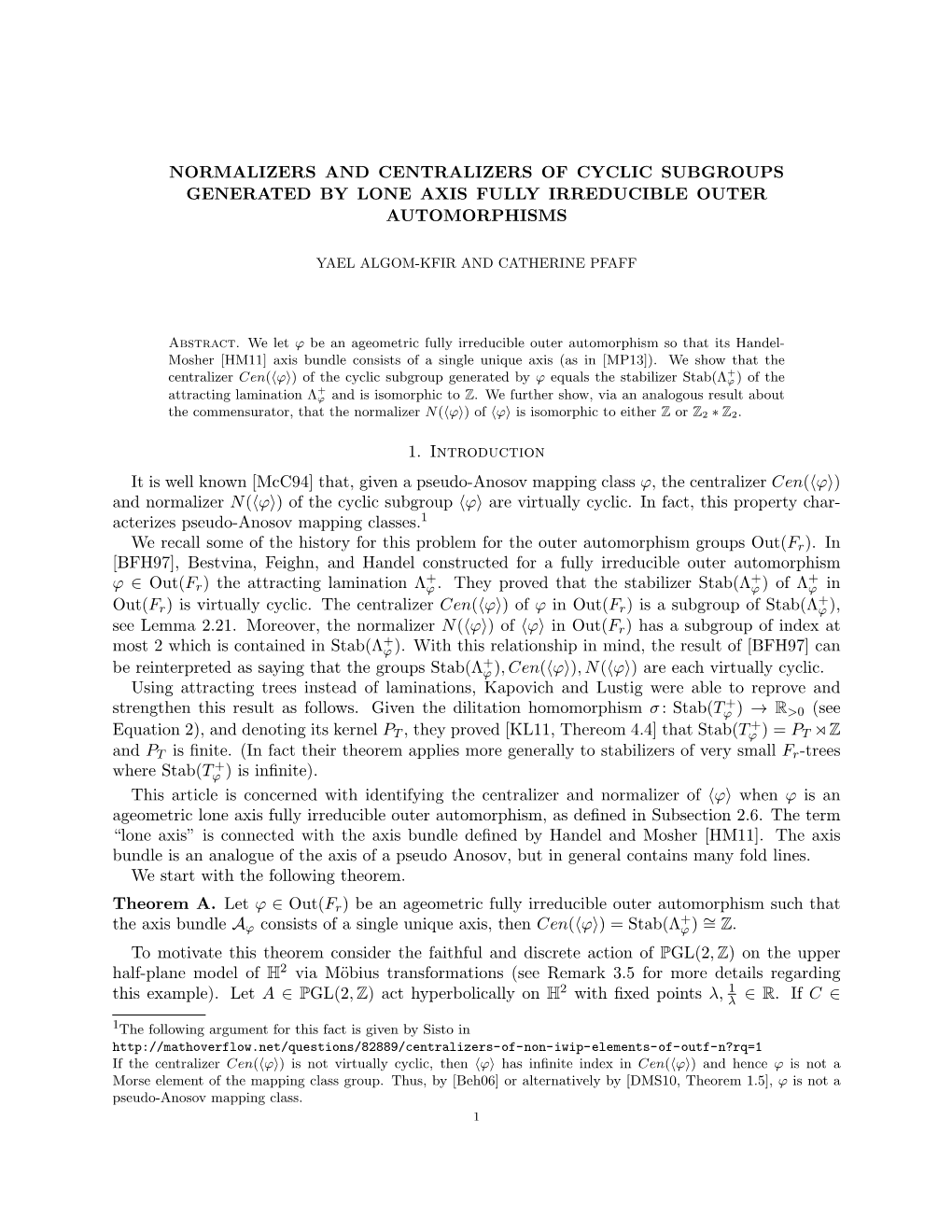 Normalizers and Centralizers of Cyclic Subgroups Generated by Lone Axis Fully Irreducible Outer Automorphisms