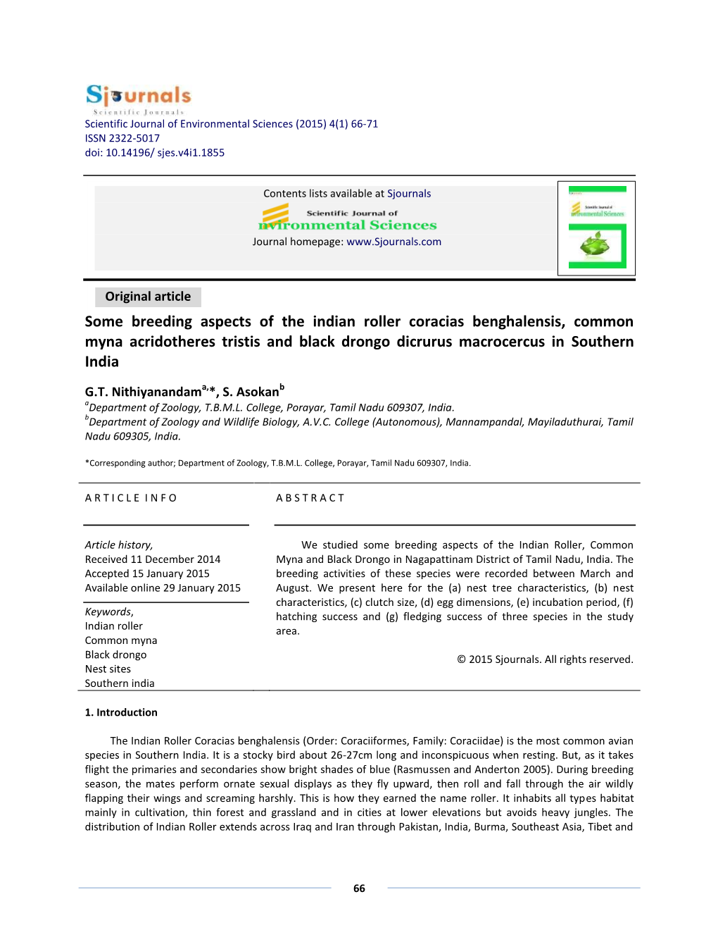 Some Breeding Aspects of the Indian Roller Coracias Benghalensis, Common Myna Acridotheres Tristis and Black Drongo Dicrurus Macrocercus in Southern India