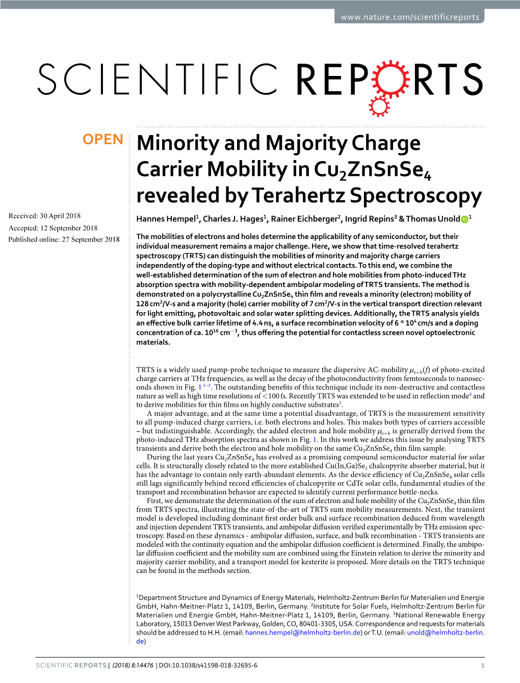 Minority and Majority Charge Carrier Mobility in Cu2znsnse4 Revealed by Terahertz Spectroscopy Received: 30 April 2018 Hannes Hempel1, Charles J