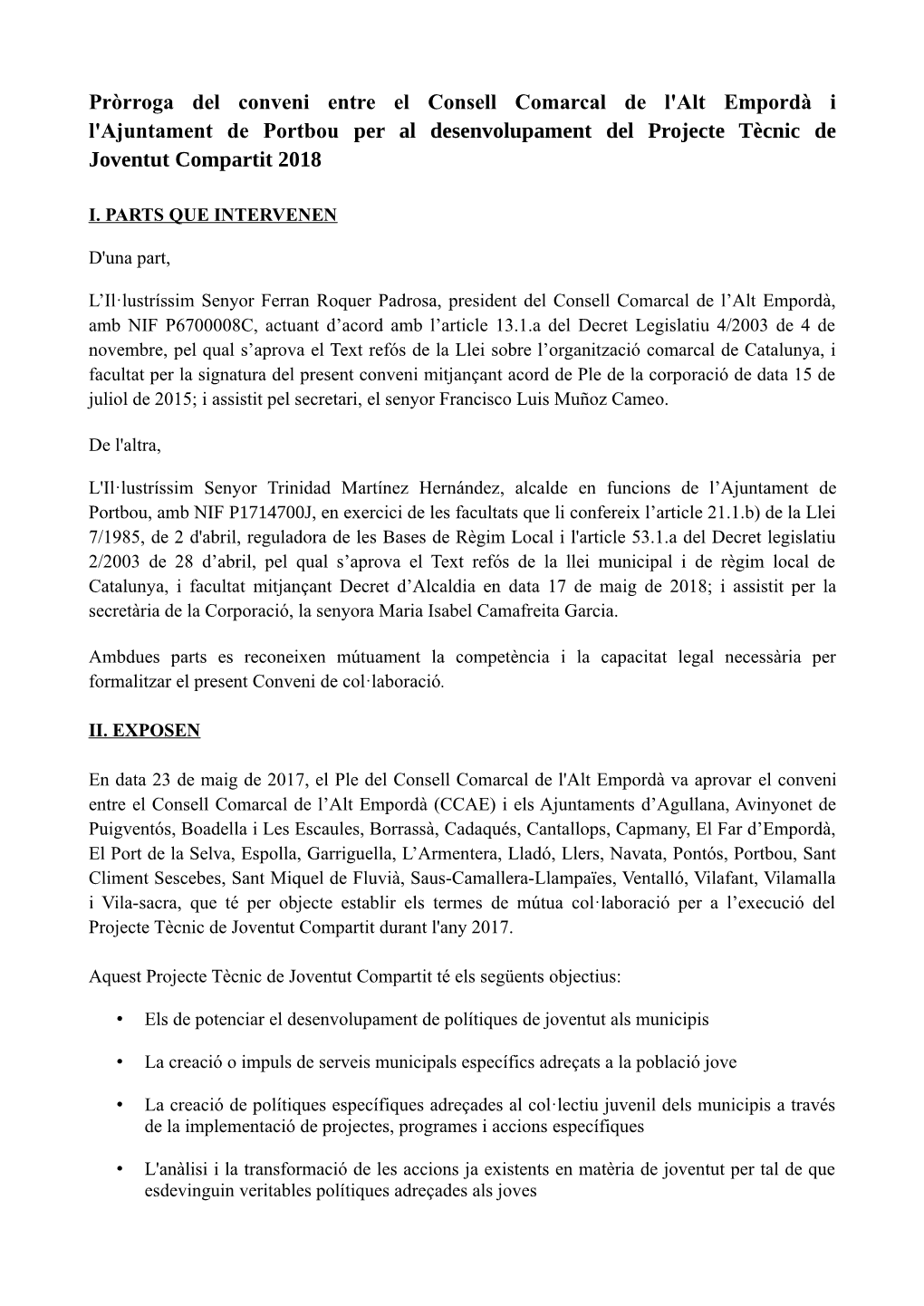 Pròrroga Del Conveni Entre El Consell Comarcal De L'alt Empordà I L'ajuntament De Portbou Per Al Desenvolupament Del Projecte Tècnic De Joventut Compartit 2018