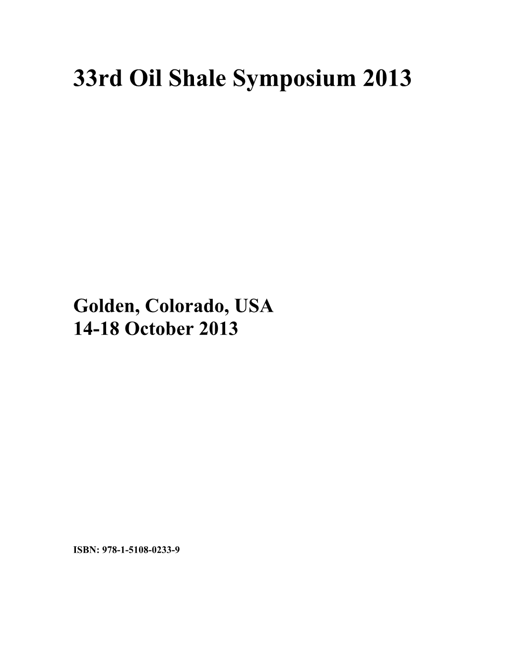 33Rd Oil Shale Symposium 2013