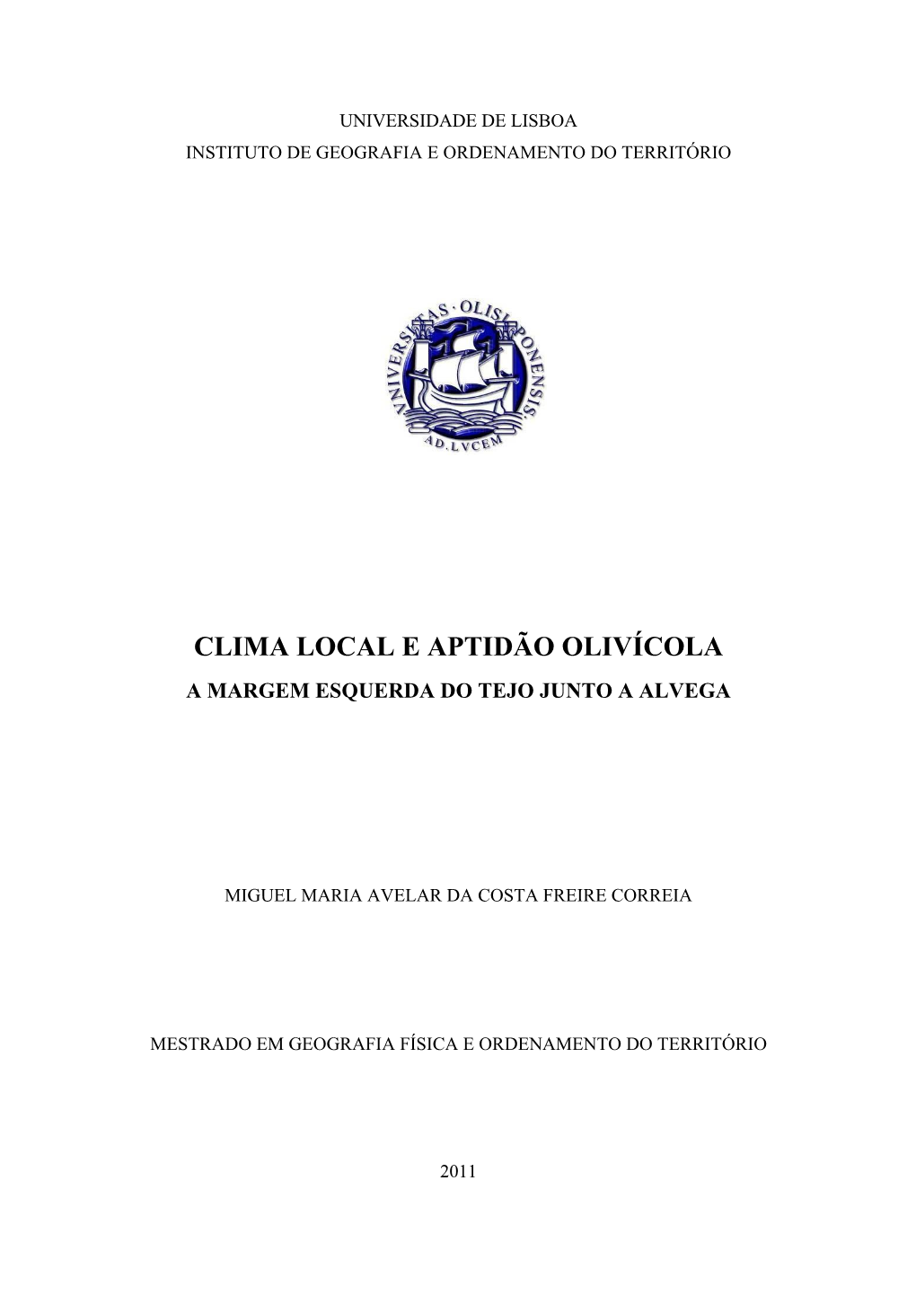 Clima Local E Aptidão Olivícola a Margem Esquerda Do Tejo Junto a Alvega