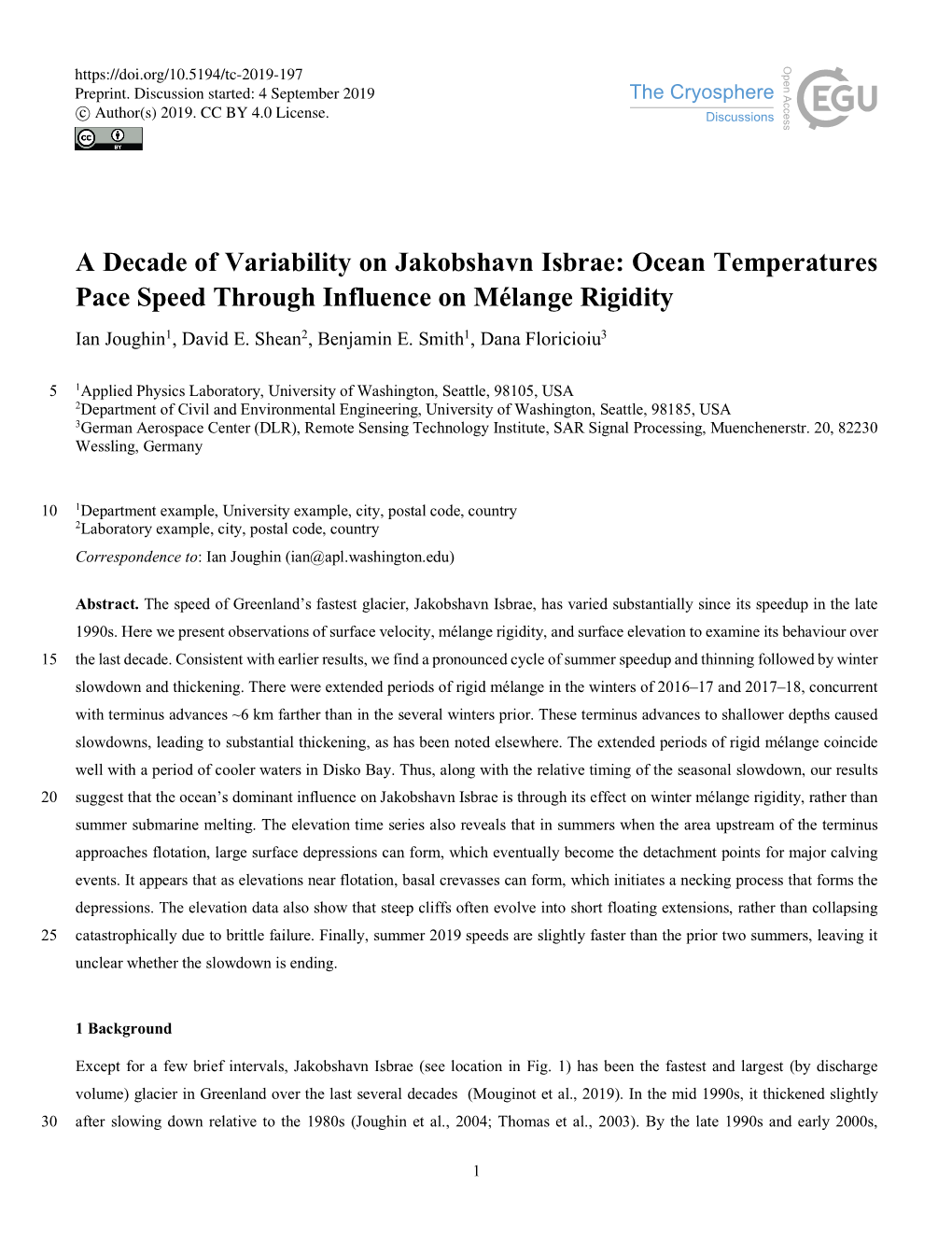 A Decade of Variability on Jakobshavn Isbrae: Ocean Temperatures Pace Speed Through Influence on Mélange Rigidity Ian Joughin1, David E