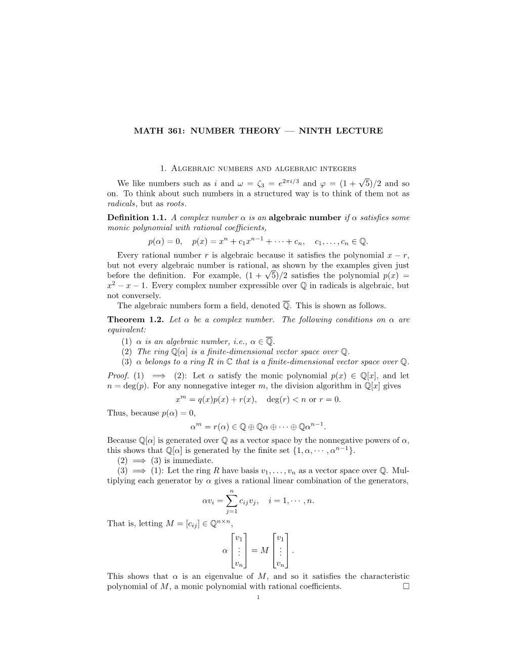 Algebraic Numbers and Algebraic Integers √ 2Πi/3 We Like Numbers Such As I and Ω = Ζ3 = E and Φ = (1 + 5)/2 and So On