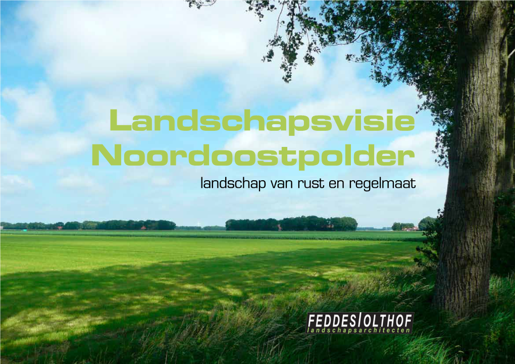 Landschapsvisie Noordoostpolder Landschap Van Rust En Regelmaat