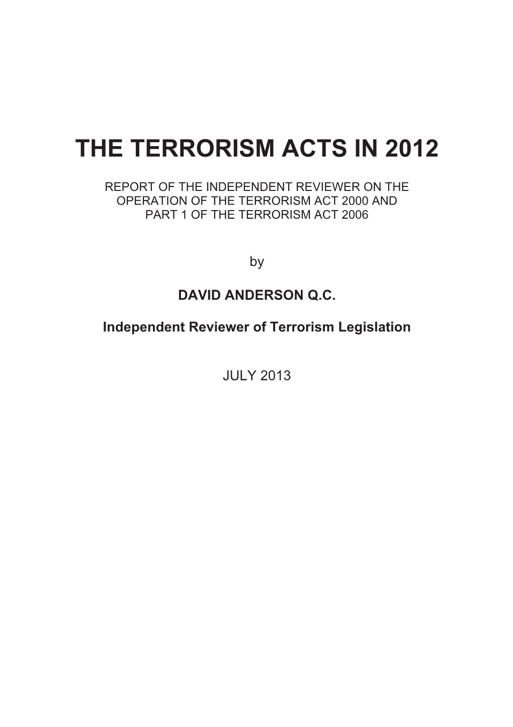 The Terrorism Acts in 2012, Report of the Independent Reviewer