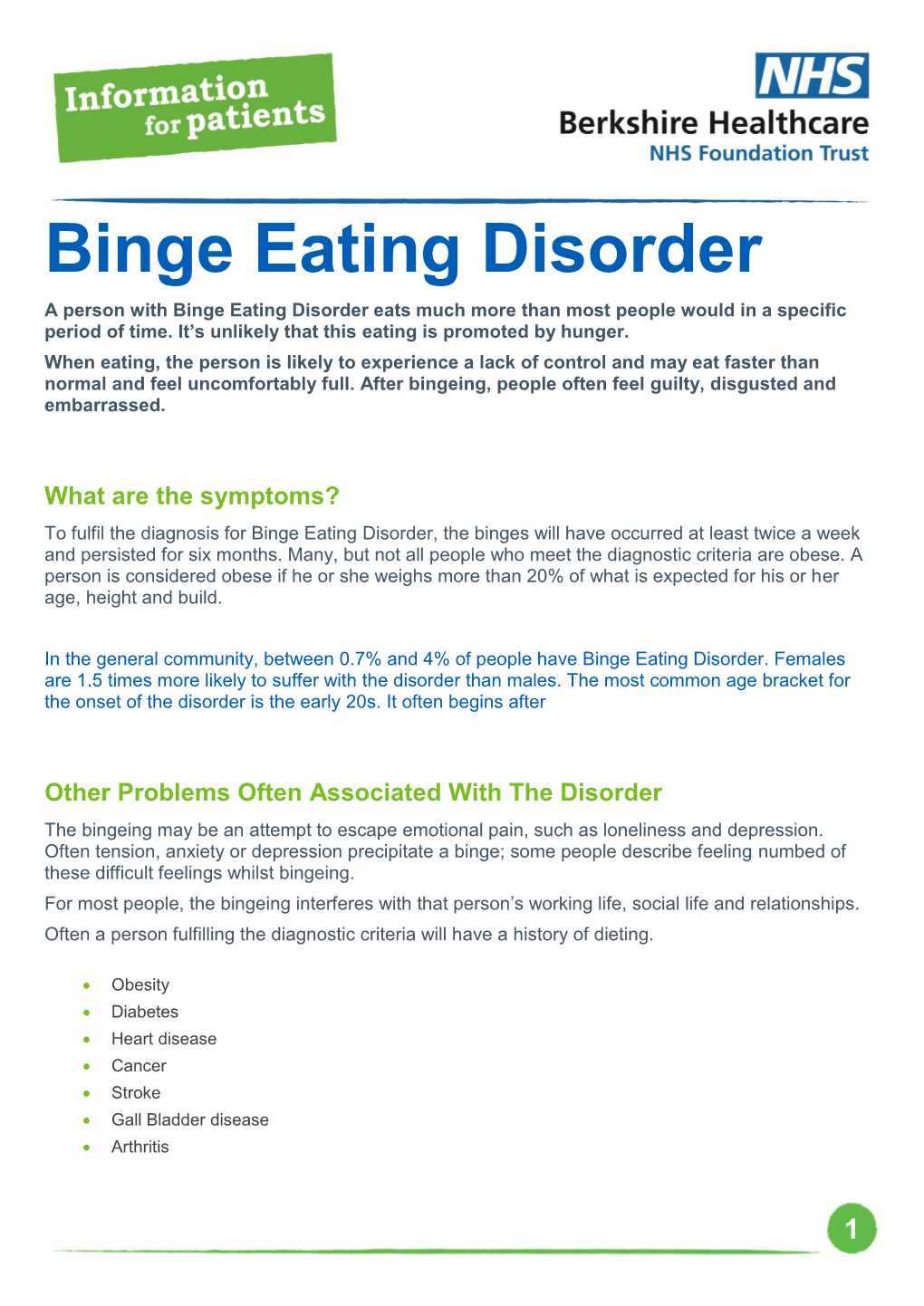 Binge Eating Disorder a Person with Binge Eating Disorder Eats Much More Than Most People Would in a Specific Period of Time