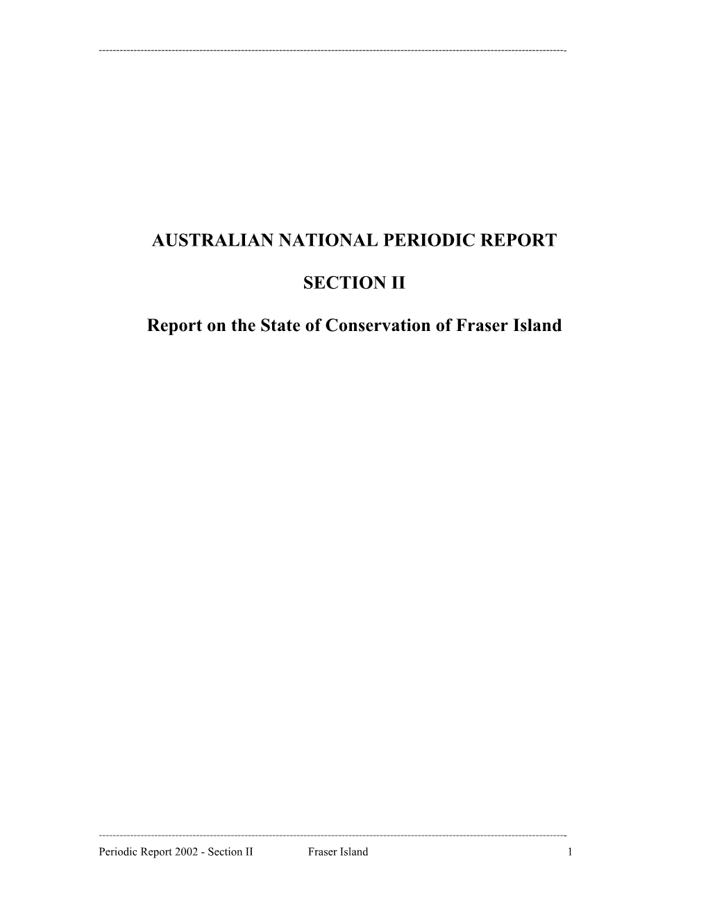 Section II: Periodic Report on the State of Conservation of Fraser Island