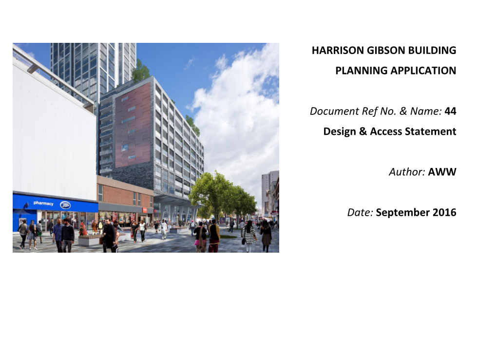Harrison Gibson Building 193-207 High Road, Ilford Design & Access Statement September 2016
