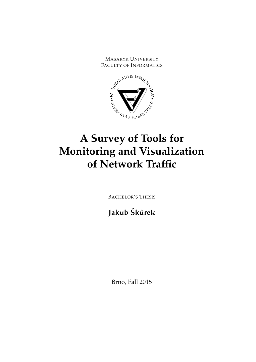 A Survey of Tools for Monitoring and Visualization of Network Traffic
