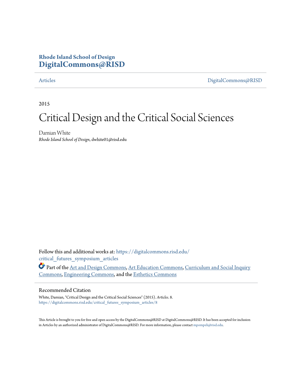 Critical Design and the Critical Social Sciences Damian White Rhode Island School of Design, Dwhite01@Risd.Edu