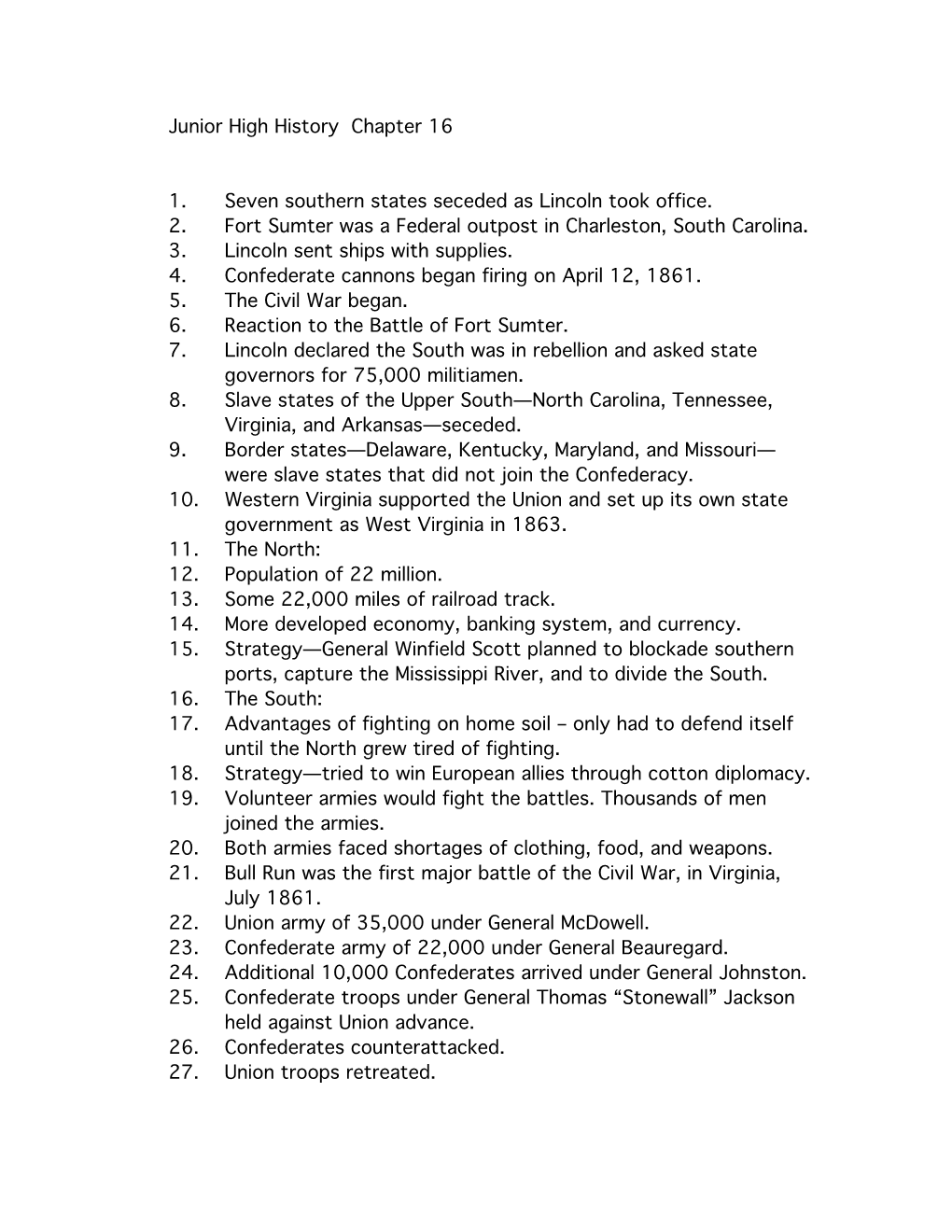 Junior High History Chapter 16 1. Seven Southern States Seceded As