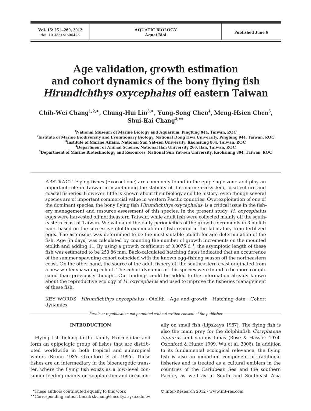 Age Validation, Growth Estimation and Cohort Dynamics of the Bony Flying Fish Hirundichthys Oxycephalus Off Eastern Taiwan