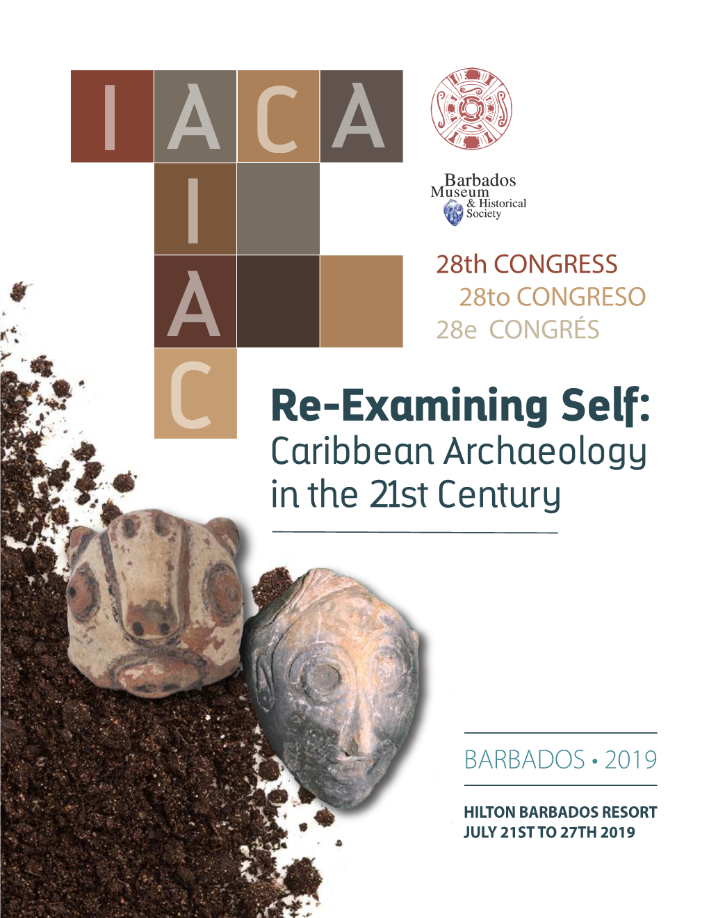 ABOUT the INTERNATIONAL ASSOCIATION for CARIBBEAN ARCHAEOLOGY (IACA) IACA - AICA Board of Directors