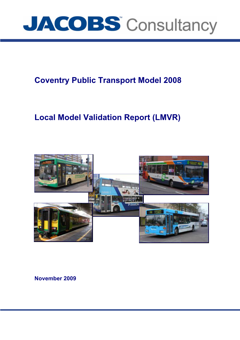 Coventry Public Transport Model 2008 Local Model Validation Report