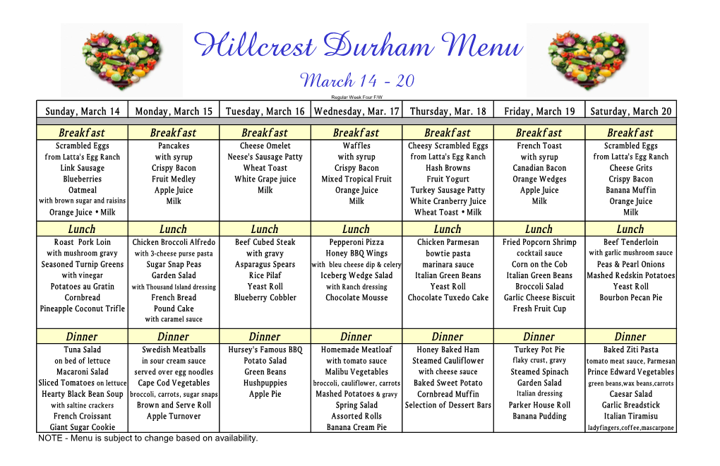 Hillcrest Durham Menu March 14 - 20 Regular Week Four F/W Sunday, March 14 Monday, March 15 Tuesday, March 16 Wednesday, Mar