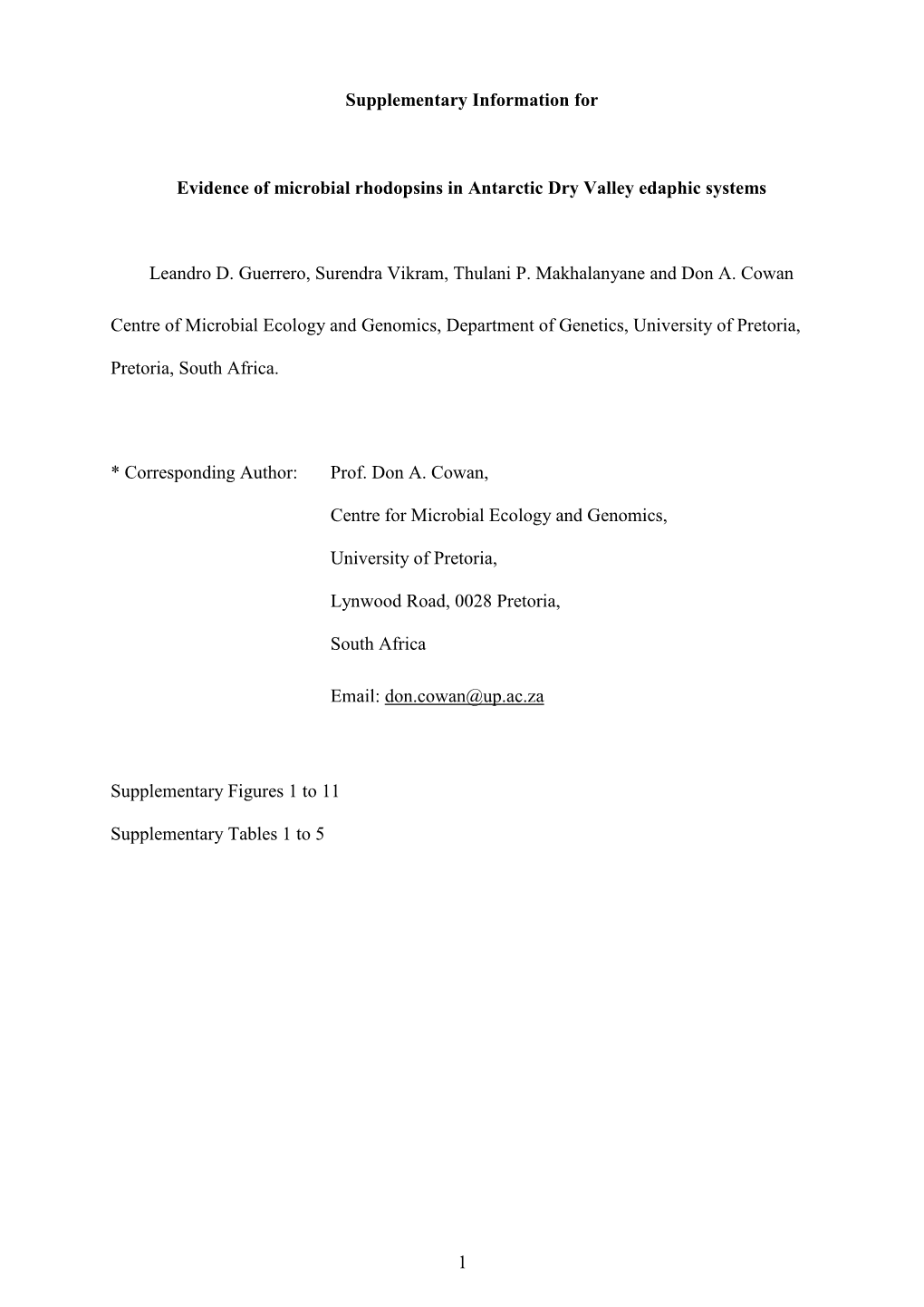 Supplementary Information for Evidence of Microbial Rhodopsins in Antarctic Dry Valley Edaphic Systems Leandro D. Guerrero, Sure