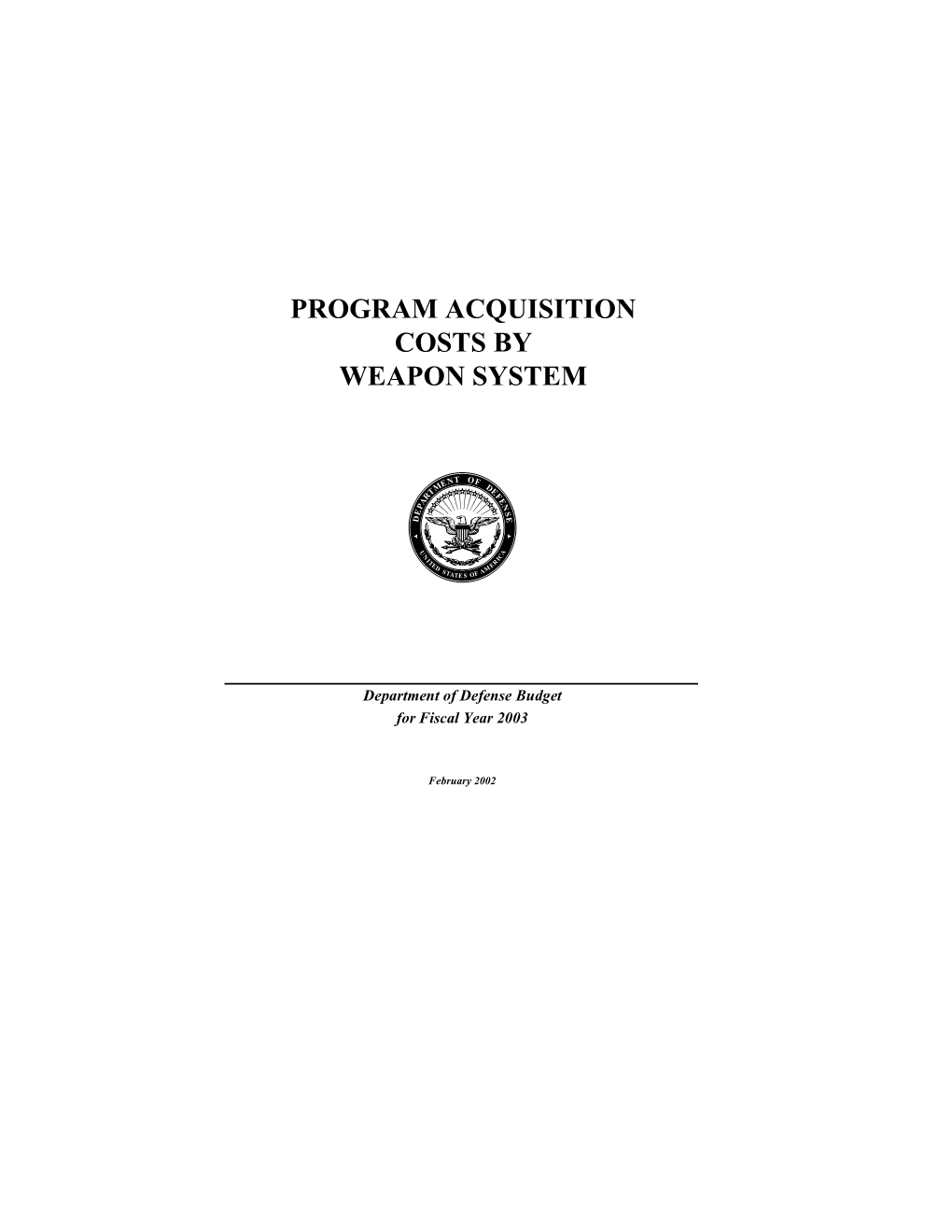 Program Acquisition Costs by Weapons System