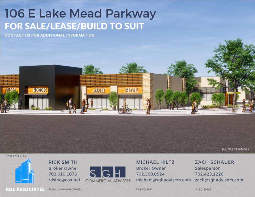 106 E Lake Mead Parkway for SALE/LEASE/BUILD to SUIT CONTACT US for ADDITIONAL INFORMATION