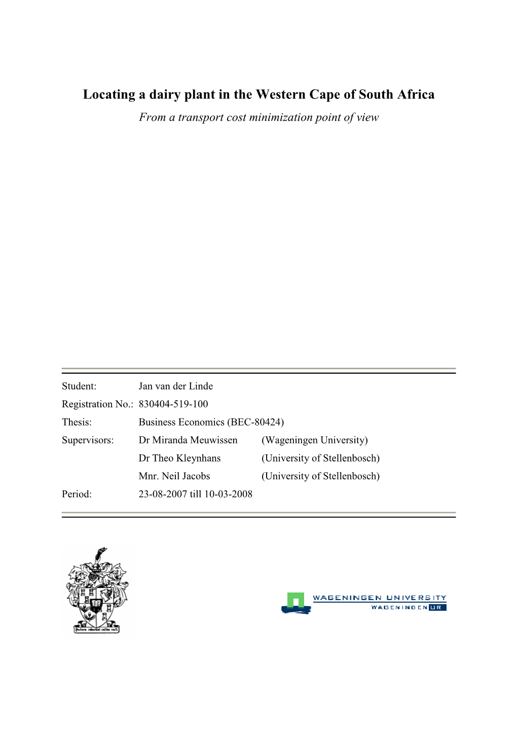 Locating a Dairy Plant in the Western Cape of South Africa from a Transport Cost Minimization Point of View