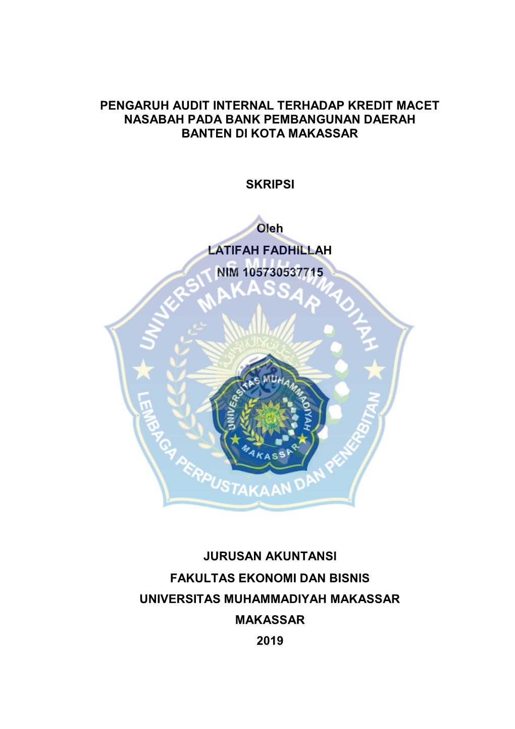 Pengaruh Audit Internal Terhadap Kredit Macet Nasabah Pada Bank Pembangunan Daerah Banten Di Kota Makassar
