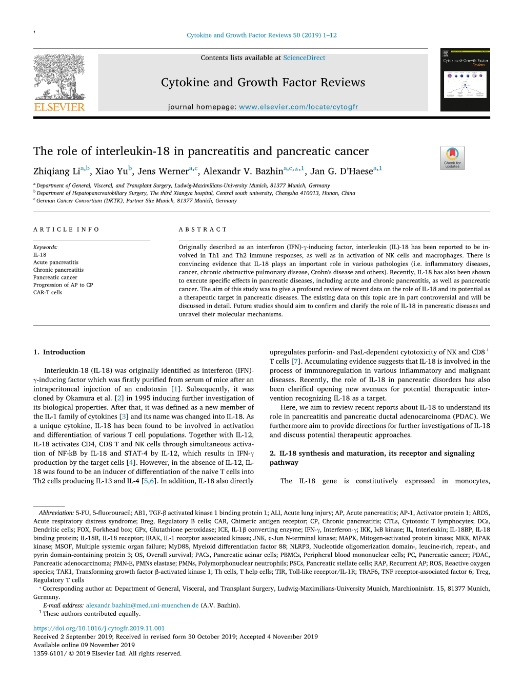 The Role of Interleukin-18 in Pancreatitis and Pancreatic Cancer T Zhiqiang Lia,B, Xiao Yub, Jens Wernera,C, Alexandr V