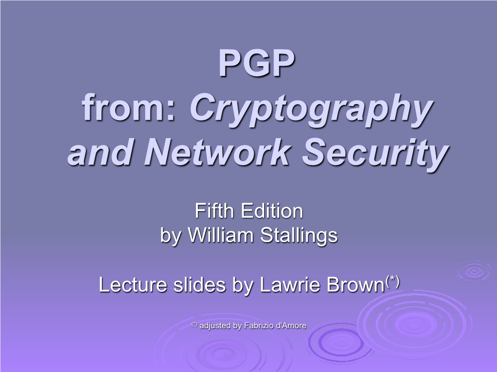 PGP From: Cryptography and Network Security