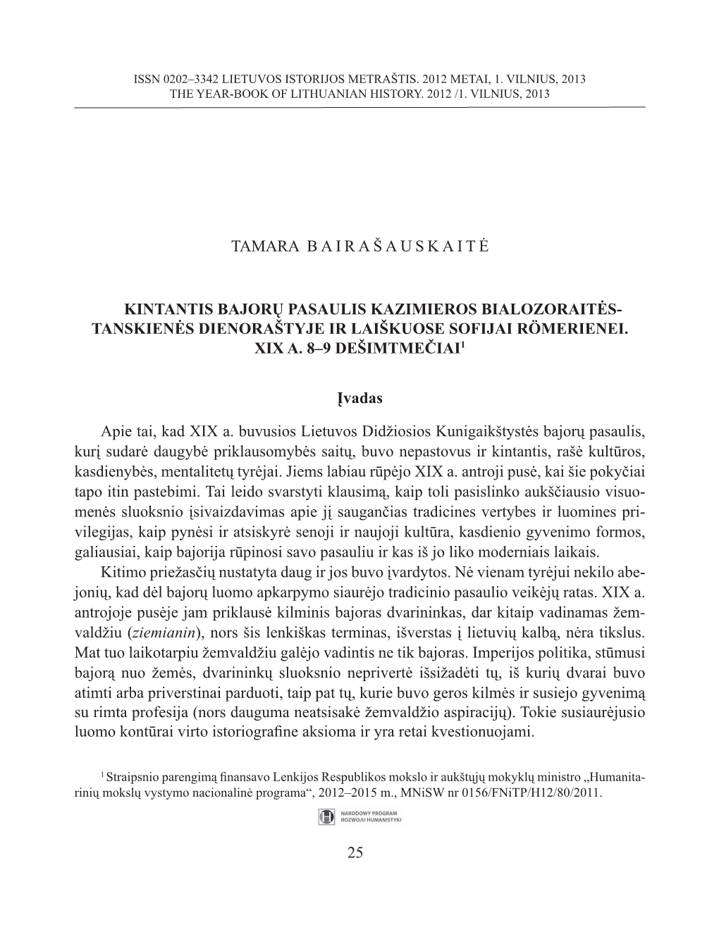 25 TAMARA B a I R a Š a U S K a I T Ė Kintantis Bajorų Pasaulis Kazimieros Bialozoraitės- Tanskienės Dienoraštyje Ir