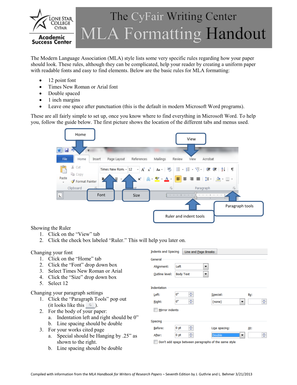 The Modern Language Association (MLA) Style Lists Some Very Specific Rules Regarding How Your Paper Should Look. These Rules, Al