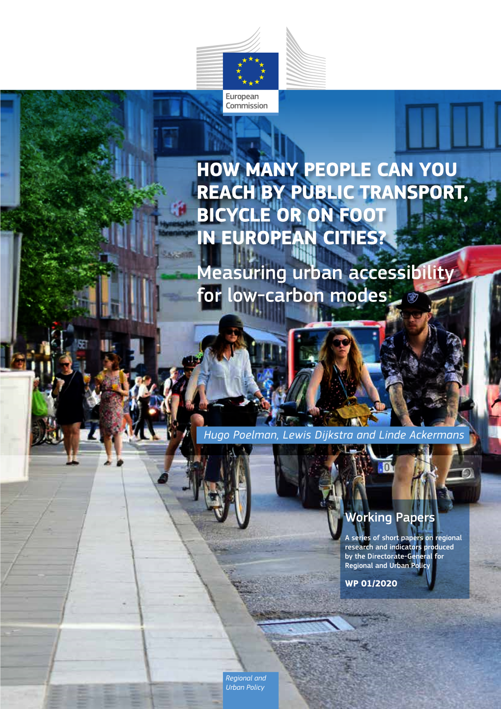 HOW MANY PEOPLE CAN YOU REACH by PUBLIC TRANSPORT, BICYCLE OR on FOOT in EUROPEAN CITIES? Measuring Urban Accessibility for Low-Carbon Modes